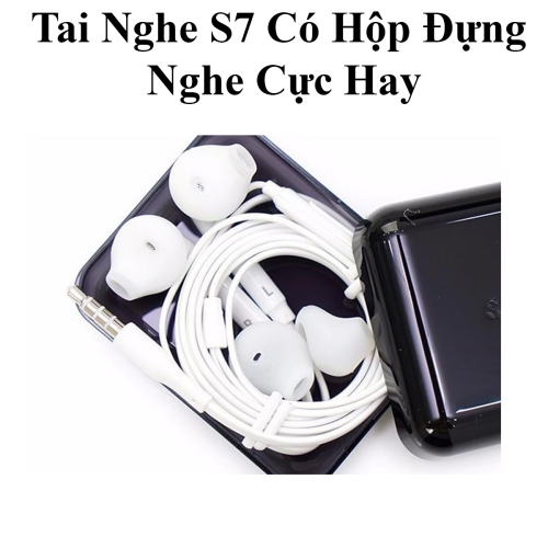 Tai nghe S7 kèm hộp đựng